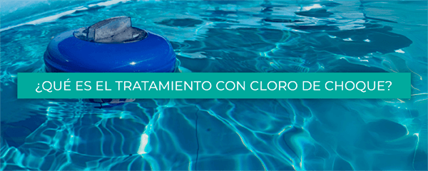 Tratamiento piscinas con cloro de choque