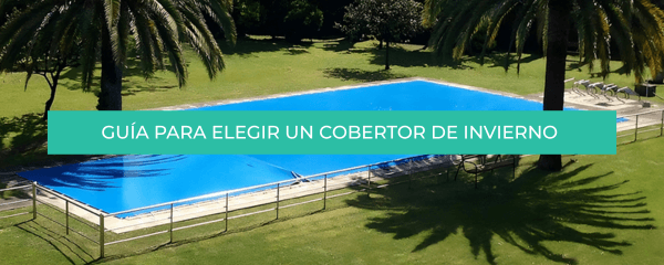 Guía definitiva para elegir el mejor cobertor de invierno para tu piscina