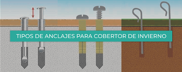 Tipos de anclajes para cobertores de invierno